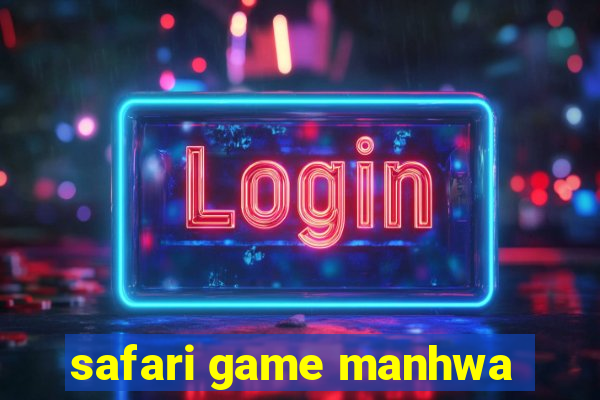 safari game manhwa
